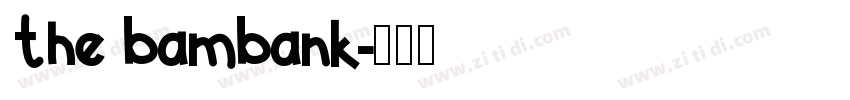 the bambank字体转换